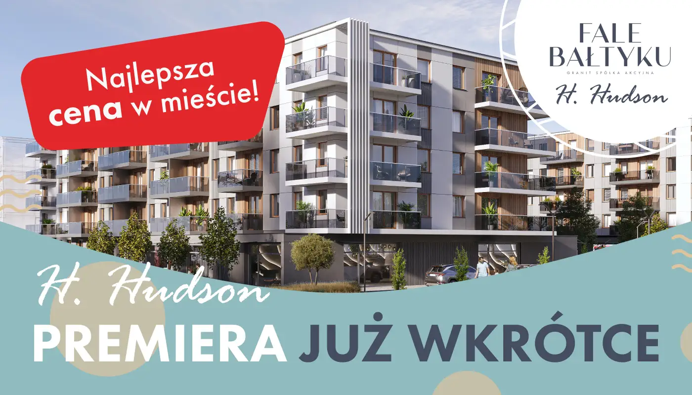 H. Hudson Kołobrzeg – premiera nowej inwestycji mieszkaniowej od Granit S.A. – najlepsza cena w mieście